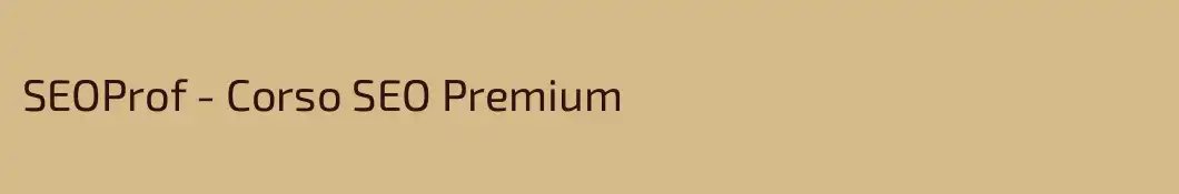 SEOProf - Corso SEO Premium